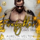[German] - Firefighters: Cole's Story - Paradise, Texas, Band 1 (ungekürzt) Audiobook
