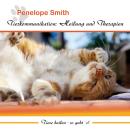 [German] - Tierkommunikation: Heilung und Therapien: Tiere heilen - so geht´s! Audiobook
