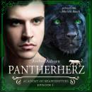 [German] - Pantherherz, Episode 3 - Fantasy-Serie: Academy of Shapeshifters Audiobook