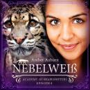 [German] - Nebelweiß, Episode 4 - Fantasy-Serie: Academy of Shapeshifters Audiobook