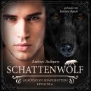 [German] - Schattenwolf, Episode 6 - Fantasy-Serie: Academy of Shapeshifters Audiobook