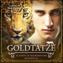[German] - Goldtatze, Episode 10 - Fantasy-Serie: Academy of Shapeshifters Audiobook