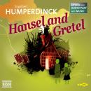 Hansel and Gretel - Opera as a Audio play with Music Audiobook