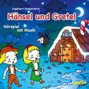 Hänsel und Gretel - Hörspiel mit Musik Audiobook