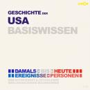[German] - Geschichte der USA (Vereinigte Staaten von Amerika) - Damals bis heute. Ereignisse, Perso Audiobook