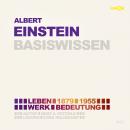 Albert Einstein (1879-1955) Basiswissen - Leben, Werk, Bedeutung (Ungekürzt) Audiobook