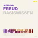 Sigmund Freud (1856-1939) Basiswissen - Leben, Werk, Bedeutung (Ungekürzt) Audiobook