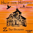 [German] - Haus der Hüterin: Band 2 - Das Erwachen: Fantasy-Serie Audiobook