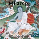 [German] - Milarepa - Herr der Yogis: Die Lebensgeschichte von Jetsün Milarepa Audiobook