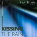 [German] - Kissing the rain Audiobook