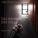 [German] - Das Raunen der Stille: Ein Fall für Kommissar Max Madlener Audiobook