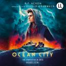 [German] - Im Versteck des Rebellen - Ocean City, Teil 2 (Ungekürzt) Audiobook
