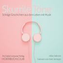 [German] - Skurrile Töne: Schräge Geschichten aus dem Leben mit Musik Audiobook