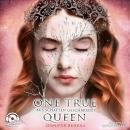 Aus Schatten geschmiedet - One True Queen, Band 2 (ungekürzt) Audiobook
