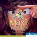 Maxi von Phlip (1). Vorsicht, Wunschfee! Audiobook