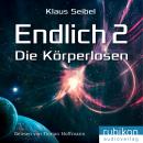 [German] - Endlich 2 - Die Körperlosen Audiobook
