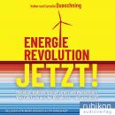 Energierevolution jetzt!: Mobilität, Wohnen, grüner Strom und Wasserstoff: Was führt uns aus der Kli Audiobook