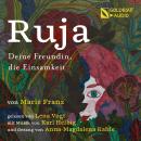 Ruja: Deine Freundin, die Einsamkeit Audiobook