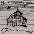 Haus der Hüterin: Band 13 - Der Umsturz: Fantasy-Serie Audiobook