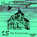 [German] - Haus der Hüterin: Band 15 - Die Flüchtlinge: Fantasy-Serie Audiobook