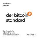 [German] - Der Bitcoin-Standard: Die dezentrale Alternative zum Zentralbankensystem Audiobook