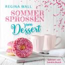 [German] - Sommersprossen zum Dessert Audiobook