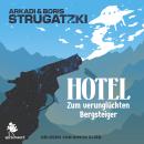 Hotel Zum verunglückten Bergsteiger Audiobook