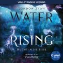 [German] - Water Rising (Band 1) - Flucht in die Tiefe: Dystopischer Climate Thriller ab 14 Jahren Audiobook