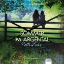 [German] - Sommer im Argental: erste Liebe Audiobook