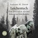 [German] - Leichentuch: Mit dem Schnee in Dresden kommt der Tod Audiobook