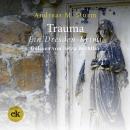 [German] - Trauma: Wenn das Vergessen gnädiger ist als die Realität. Ein Dresden-Krimi Audiobook
