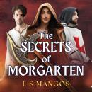 The Secrets of Morgarten Audiobook