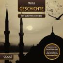 Wiki Geschichte - Die Weltreligionen Audiobook