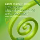 [German] - Progressive Muskelentspannung nach Jacobson Audiobook