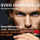 [German] - Mein Höhenflug, mein Absturz, meine Landung im Leben Audiobook