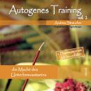 [German] - Autogenes Training Vol.2: und die Macht des Unterbewusstseins Audiobook