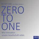 Zero to one: Wie Innovation unsere Gesellschaft rettet Audiobook