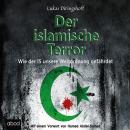 Der islamische Terror: Mit einem Vorwort von Hamed Abdel-Samad Audiobook