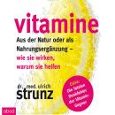 [German] - Vitamine: Aus der Natur oder als Nahrungsergänzung: Wie sie wirken, warum sie helfen Audiobook