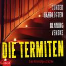 [German] - Die Termiten: Eine Kriminalgeschichte Audiobook