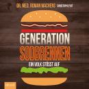 [German] - Generation Sodbrennen: Ein Volk stößt auf Audiobook