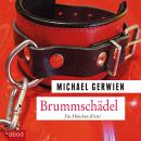 [German] - Brummschädel: Ein Fall für Exkommissar Max Raintaler Audiobook