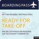 [German] - Ready for Take-off: Wie die Lufthansa ihr Personal auf die Zukunft vorbereitet Audiobook