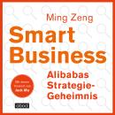 [German] - Smart Business - Alibabas Strategie-Geheimnis Audiobook