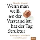 [German] - Wenn man weiß, wo der Verstand ist, hat der Tag Struktur: Anleitung zum Selberdenken in v Audiobook