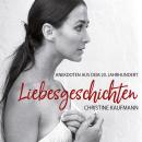 [German] - Liebesgeschichten: Anekdoten aus dem 20. Jahrhundert Audiobook