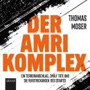 Der Amri-Komplex: Ein Terroranschlag, zwölf Tote und die Verstrickungen des Staates Audiobook
