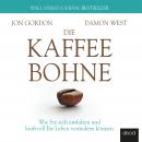 [German] - Die Kaffeebohne: Wie Sie sich entfalten und kraftvoll Ihr Leben verändern können Audiobook
