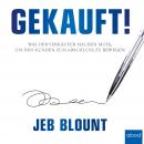 [German] - Gekauft!: Was der Verkäufer machen muss, um den Kunden zum Abschluss zu bewegen Audiobook