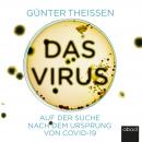 Das Virus: Auf der Suche nach dem Ursprung von Covid-19 Audiobook